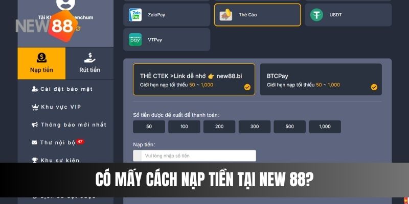 Có mấy cách nạp tiền tại NEW 88?