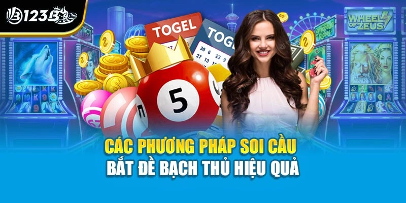 Độc Thủ Đề Miền Bắc - Khái Niệm Và Chốt Số Chuẩn Cùng 123B 4 Các phương pháp soi cầu bắt đề bạch thủ hiệu quả