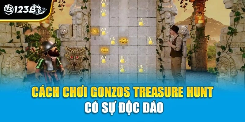 Cách chơi Gonzos Treasuare Hunt - 123B Chia Sẻ Chi Tiết 2 Cách chơi Gonzos Treasuare Hunt có sự độc đáo